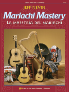 NEIL A.KJOS MARIACHI Mastery Songbook For Cello & Bass By Jeff Nevin