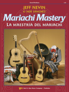 NEIL A.KJOS MARIACHI Mastery Songbook Score By Jeff Nevin