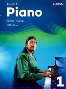 ABRSM PUBLISHING PIANO Exam Pieces 2027-2028 Grade 1