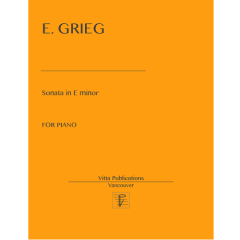 VITTA MUSIC PUB. GREIG Sonata In E Minor Opus 7 For Piano