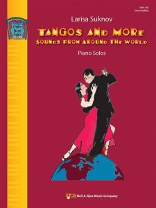 NEIL A.KJOS TANGOS & More By Larisa Suknow For Piano