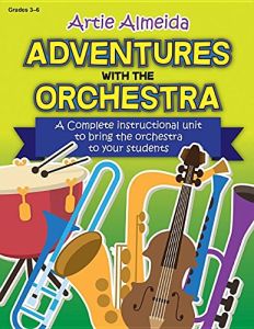 HERITAGE MUSIC PRESS ADVENTURES With The Orchestra By Artie Almeida
