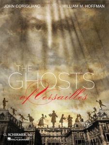 G SCHIRMER THE Ghosts Of Versailles A Grand Opera Buffa In Two Acts By John Coriglano