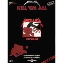 CHERRY LANE MUSIC METALLICA Kill 'em All Guitar Recorded Versions