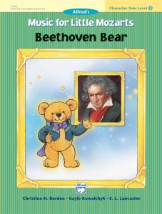 ALFRED MUSIC For Little Mozarts:character Solo,beethoven Bear,level 2