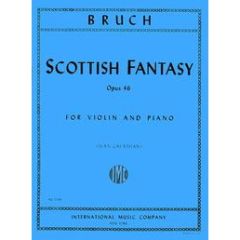 INTERNATIONAL MUSIC MAX Bruch Scottish Fantasy Opus 46 For Violin & Piano