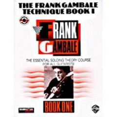 WARNER PUBLICATIONS F Gambale Tech Bk1 The Essential Soloiing Thry Course For All Guitarist W/ Cd