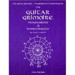 CARL FISCHER GUITAR Grimoire Progressions & Improvisation By Adam Kadmon