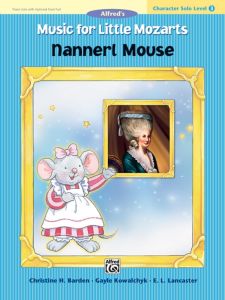 ALFRED MUSIC For Little Mozarts:character Solo,nannerl Mouse,level 3