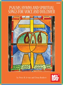 MEL BAY PSALMS,HYMNS & Spiritual Songs For Voice & Dulcimer