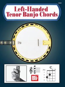 MEL BAY LEFT-HANDED Tenor Banjo Chords By Mel Bay
