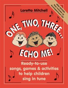 HERITAGE MUSIC PRESS ONE, Two, Three...echo Me! By Loretta Mitchell (unison & Lessons With Cd)