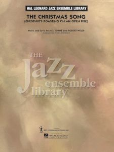 HAL LEONARD MEL Torme & Robert Wells The Christmas Song Jazz Ensemble Score & Parts