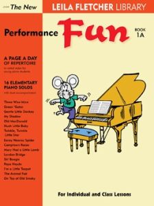 MONTGOMERY MUSIC INC THE New Leila Fletcher Library Performance Fun Book 1a