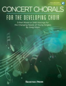SHAWNEE PRESS CONCERT Chorals For The Developing Choir 3-part Mixed Or Sab Voicings
