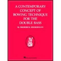 HAL LEONARD FRED Zimmermann Contemporary Concepts Of Bowing Technique For Double Bass