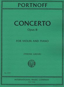 INTERNATIONAL MUSIC PORTNOFF Concerto Opus 8 For Violin & Piano Arranged By Tyrone Greive