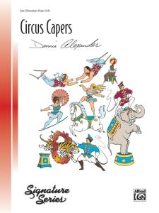 ALFRED CIRCUS Capers By Dennis Alexander For Piano