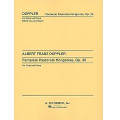 G SCHIRMER ALBERT F Doppler Fantaisie Pastorale Hongroise Opus 26 For Flute & Piano