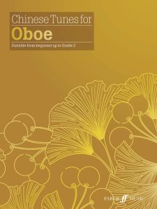 FABER MUSIC CHINESE Tunes For Oboe Suitable From Beginner Up To Grade 2
