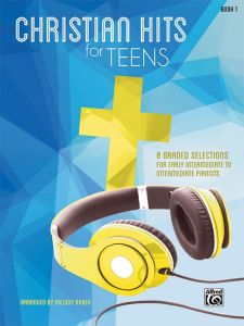ALFRED CHRISTIAN Hits For Teens Book 1 Arranged By Melody Bober