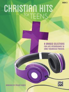 ALFRED CHRISTIAN Hits For Teens Book 3 Arranged By Melody Bober