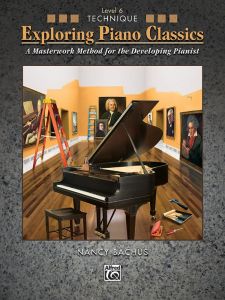 ALFRED EXPLORING Piano Classics Technique Level 6 By Nancy Bachus, Late Intermediate