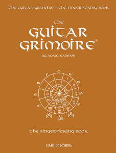 CARL FISCHER THE Guitar Grimoire: The Fingerpicking Book By Adam Kadmon