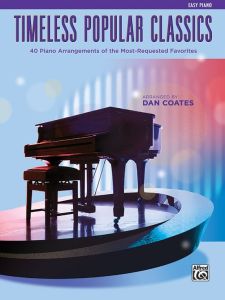 ALFRED TIMELESS Popular Classics For Easy Piano Arranged By Dan Coates