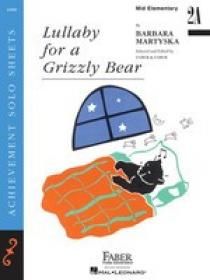 FABER PIANO ADVENTUR LULLABY For A Grizzly Bear Mid Elementary Piano Solo by Barbara Martyska