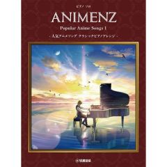 YAMAHA ANIMENZ Popular Anime Songs 1 For Advanced Piano Solo