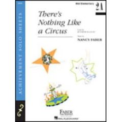 FABER THERE'S Nothing Like A Circus Mid Elementary Piano Solo By Nancy Faber