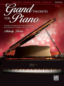 ALFRED GRAND Favorites For Piano Book 1 Arranged By Melody Bober Early Elementary
