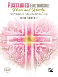 ALFRED CAROL Tornquist Postludes For Worship Praise & Worship For Piano Solo