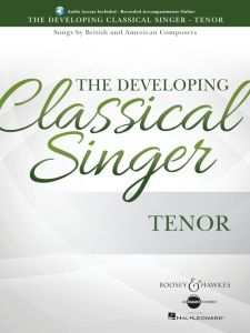 BOOSEY & HAWKES THE Developing Classical Singer For Tenor With Audio Access