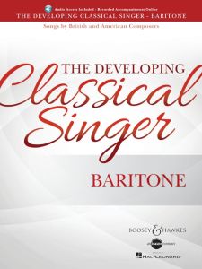 HAL LEONARD THE Developing Classical Singer For Baritone With Audio Access