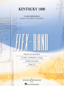 HAL LEONARD KENTUCKY 1800 Flexband Levels 2 - 3 Score & Parts By Clare Grundman