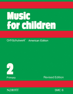 SCHOTT MUSIC For Children Volume 2 Orff Music For Primary (grades 1 - 3)