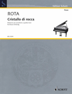 SCHOTT NINO Rota Cristallo Di Rocca Reduction For Piano Four Hands