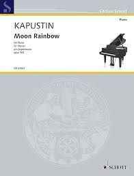 SCHOTT KAPUSTIN Moon Rainbow Op.161 For Piano Solo