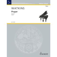 SCHOTT PRAYER Piano Solo By Huw Watkins
