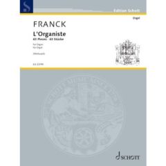 SCHOTT L'ORGANISTE For Organ By Cesar Franck
