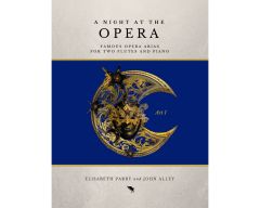 AUREA CAPRA EDITIONS A Night At The Opera Act I For Two Flutes & Piano
