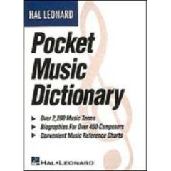 HAL LEONARD HAL Leonard Pocket Music Dictionary Over 2200 Terms & 450 Biographies