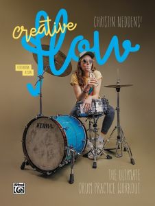 ALFRED CHRISTIN Neddens' Creative Flow The Ultimate Drum Practice Workout