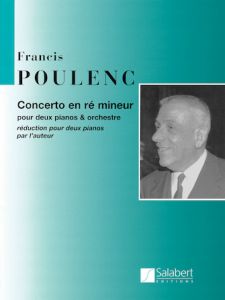 SALABERT EDITIONS FRANCIS Poulenc Concerto In D Minor For Two Pianos & Orchestra