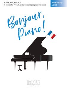 DURAND BONJOUR,PIANO! For Elementary Piano Solos