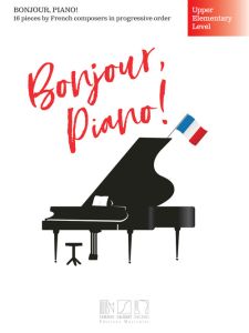 DURAND BONJOUR,PIANO! For Upper Elementary Level Piano Solo