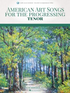 G SCHIRMER AMERICAN Art Songs For The Progressing Singer Tenor W/online Accompaniments