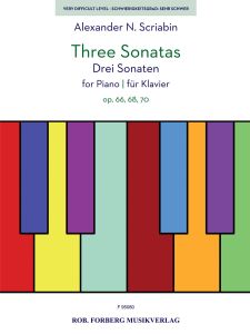 ROB FORBERG MUSIKVER SCRIABIN Three Sonatas For Piano (op.66,68,70)